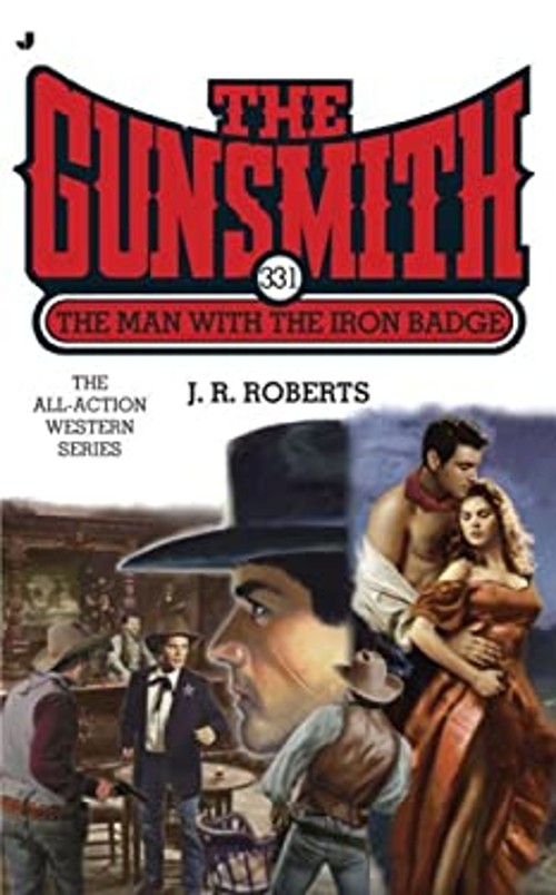 The Man with the Iron Badge Mass Market Paperbound J. R., Roberts