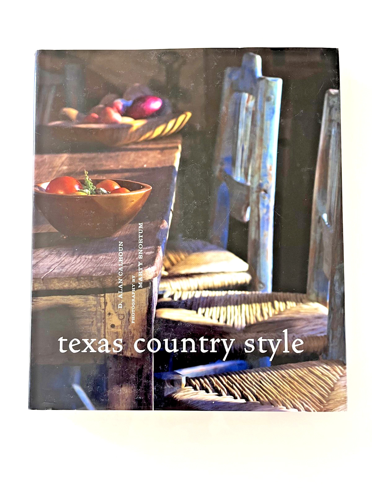 Texas Country Style by D. Alan Calhoun (2001) Texas Rustic Interior Design VG