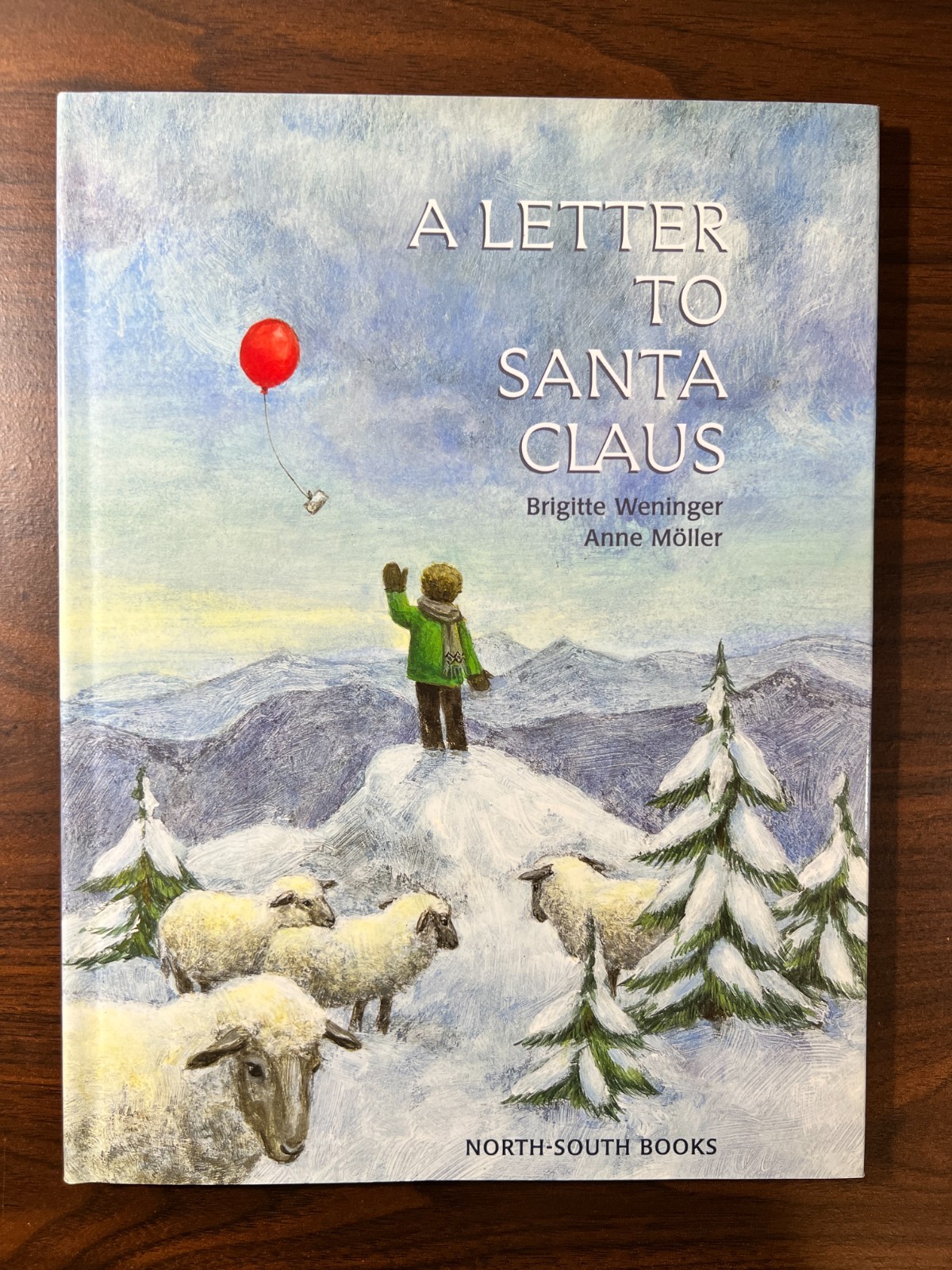 A LETTER TO SANTA CLAUS Brigitte Weninger Anne Moller 2000 HC/DJ Fine/Fine