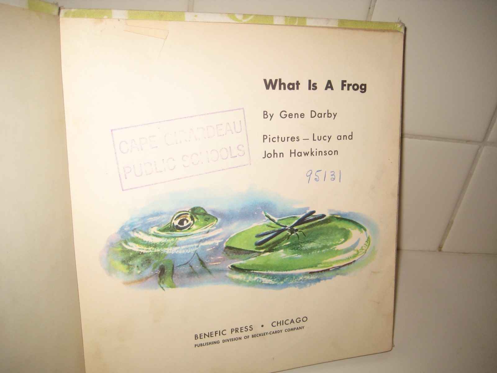 What is a Frog/ 1957/ Gene Darby/ Hawkinson/ Benefic Press