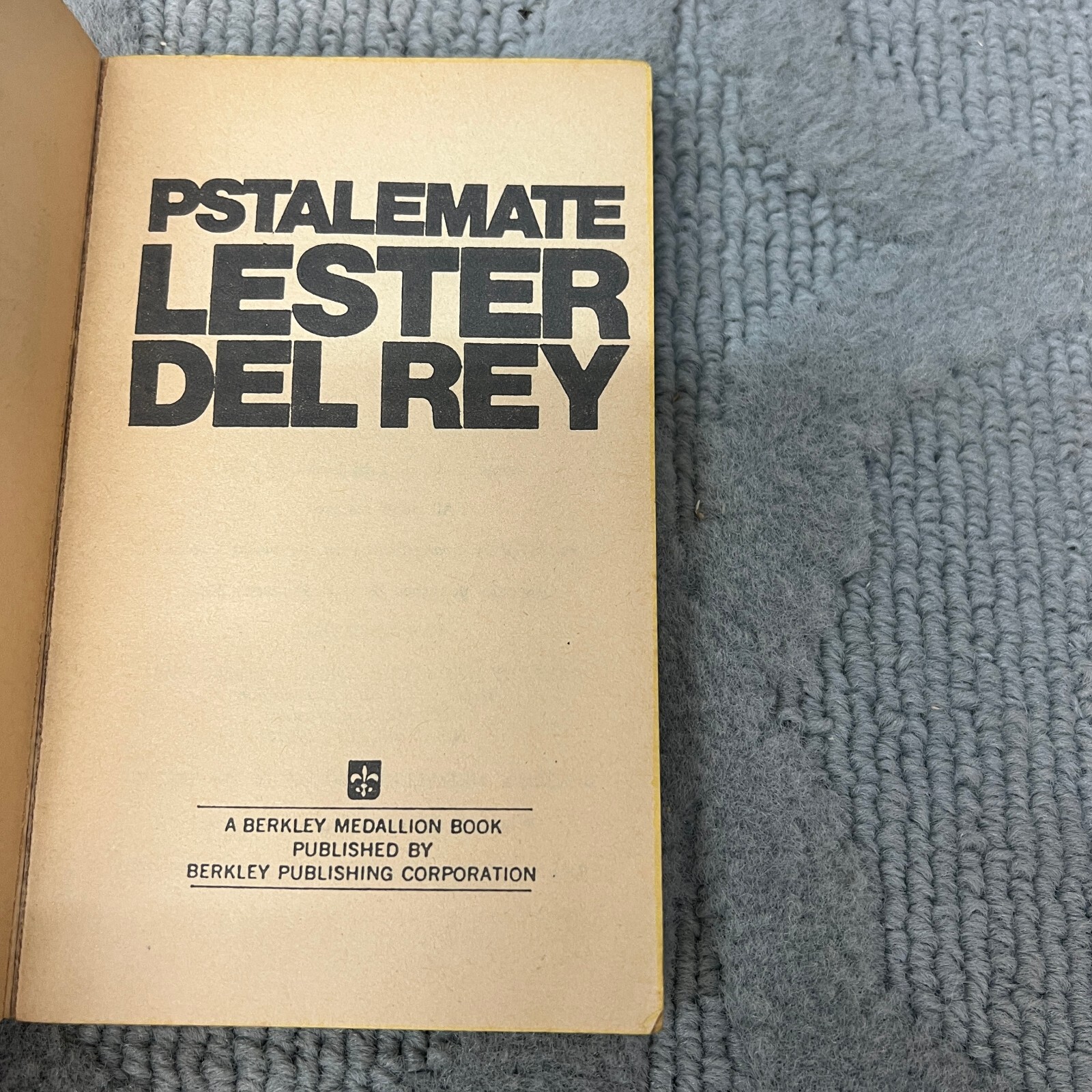Pstalemate Science Fiction Paperback Book by Lester Del Rey from Berkley 1973