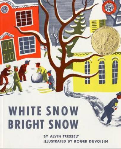White Snow, Bright Snow – Library Binding By Tresselt, Alvin – GOOD