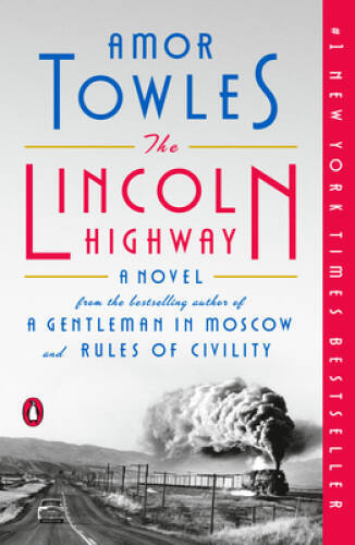 The Lincoln Highway: A Novel – Paperback By Towles, Amor – GOOD