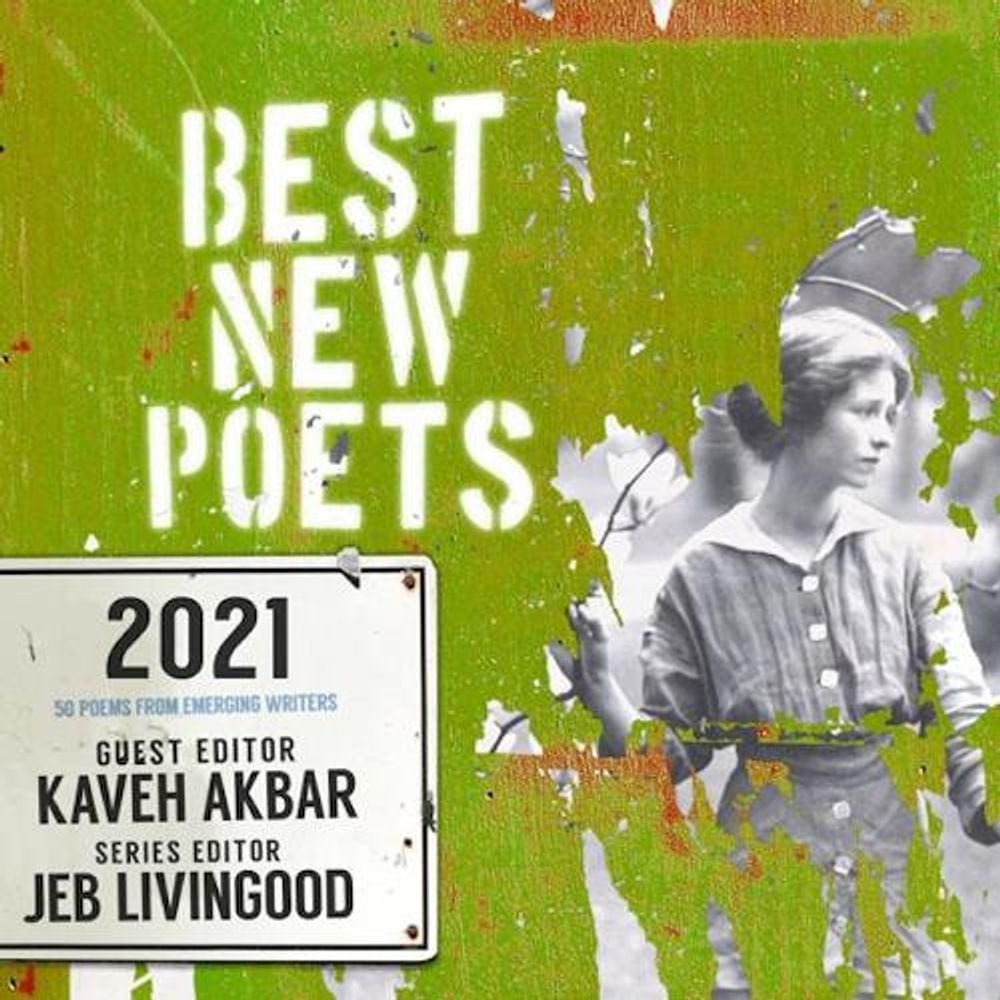Best New Poets 2021: 50 Poems from Emerging Writers by Kaveh Akbar (English) Pap