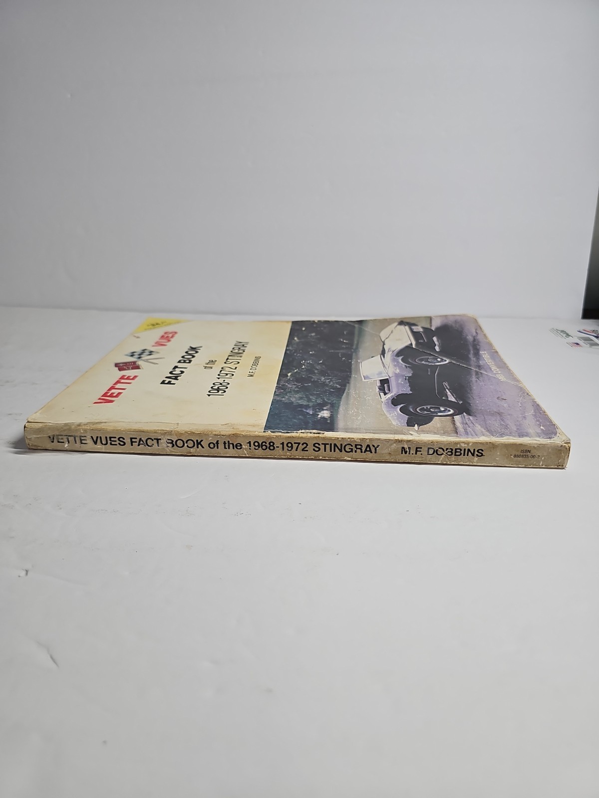 Vette Vues Fact Book Of The 1968-1972 Stingray by M.F. Dobbins (Fourth Edition)