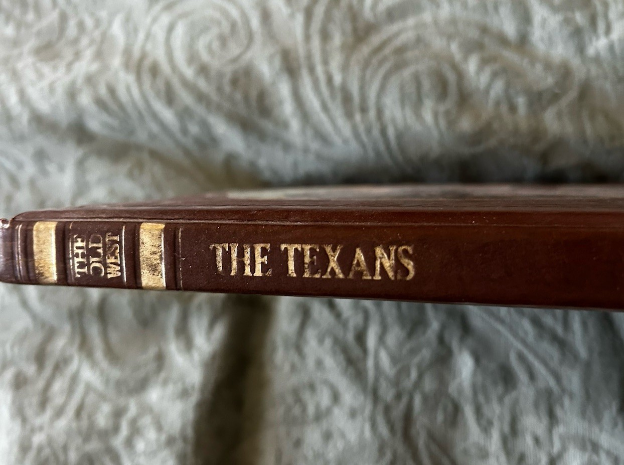 “The Texans” From Time Life Books The Old West Series Hard Cover Leather Bound 1