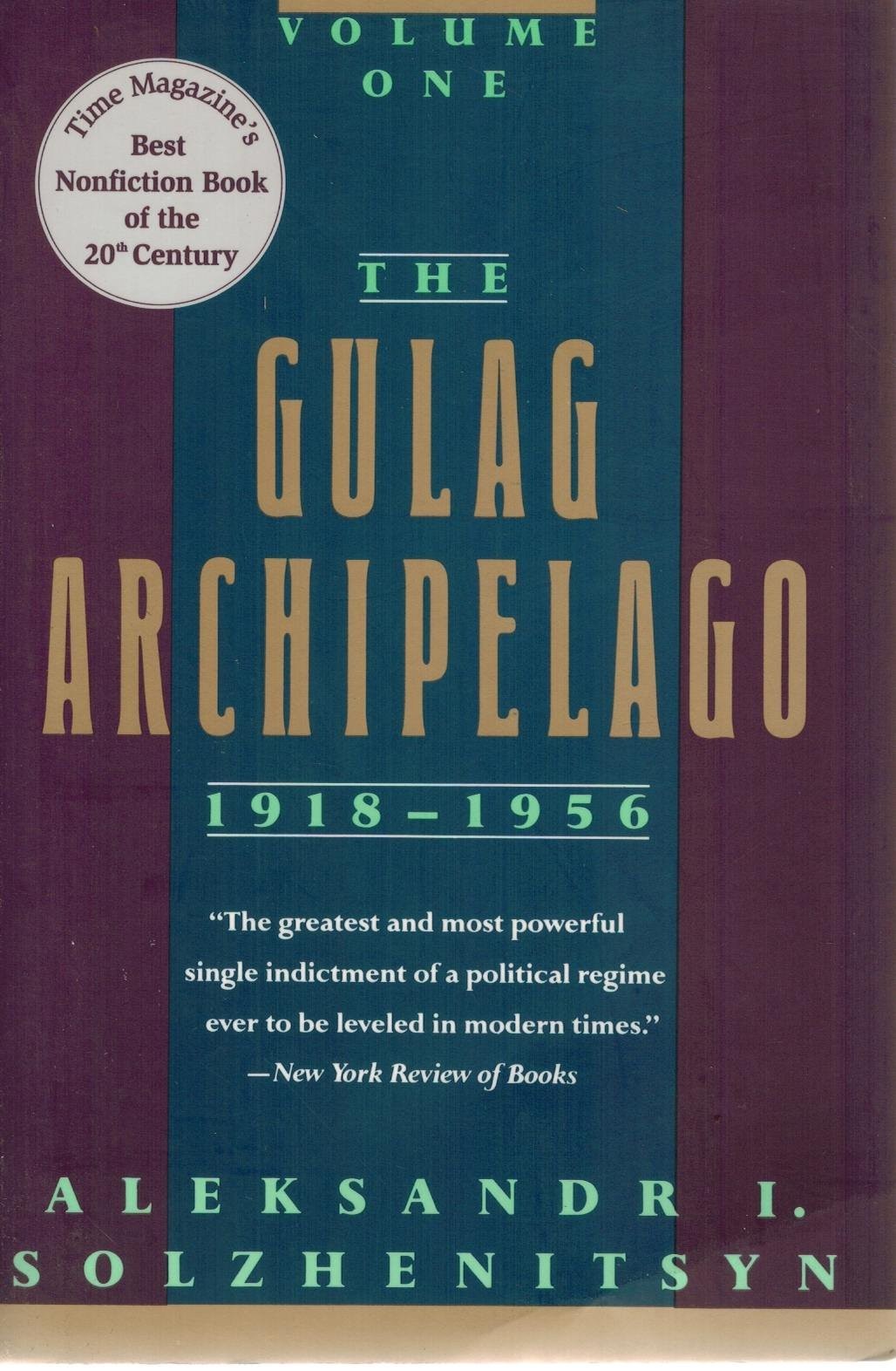 The Gulag Archipelago, 1918-1956: An Experiment in Literary Investigation (V…