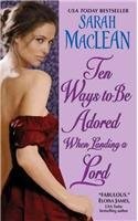 Ten Ways to Be Adored When Landing a Lord (Love By Numbers) by MacLean, Sarah