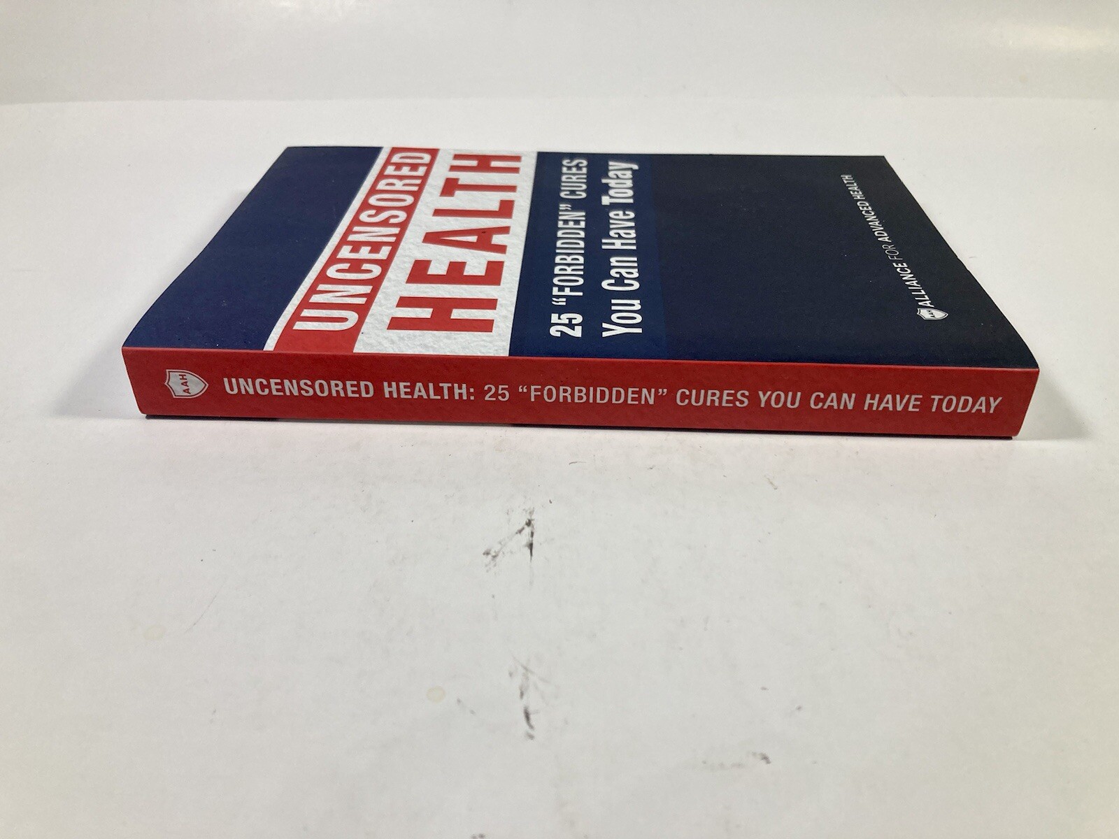 Uncensored Health 25 „Forbidden“ Cures You Can Have Today 2017 Paperback