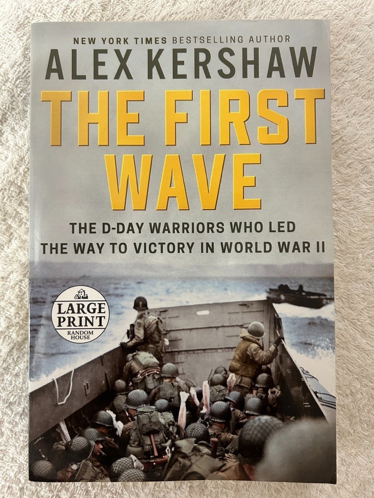 Alex Kershaw, The Liberator; The First Wave