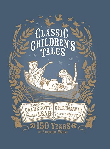 Classic Children’s Tales: 150 Years of Frederick Warne