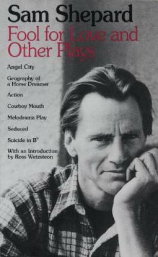 Fool for Love and Other Plays – Paperback By Sam Shepard – GOOD