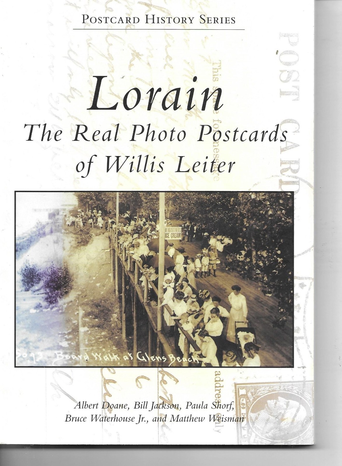 Lorain The Real Photo Postcards of Willis Leiter 2014 Book SIGNED Lorain, Ohio