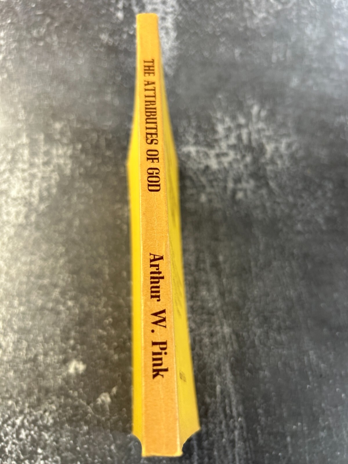 The Attributes of God by Arthur W. Pink