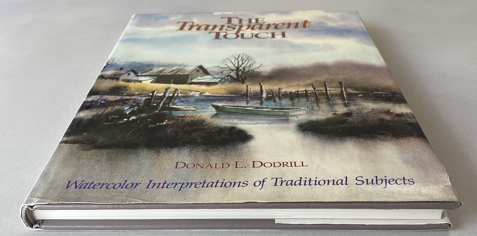 The Transparent Touch – Watercolor Interpretations by Donald Dodrill (1989 HCDJ)