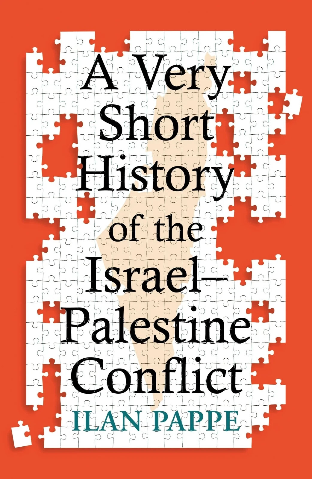 A VERY SHORT HISTORY OF THE ISRAEL-PALESTINE CONFLICT by Pappe, Ilan Paperback