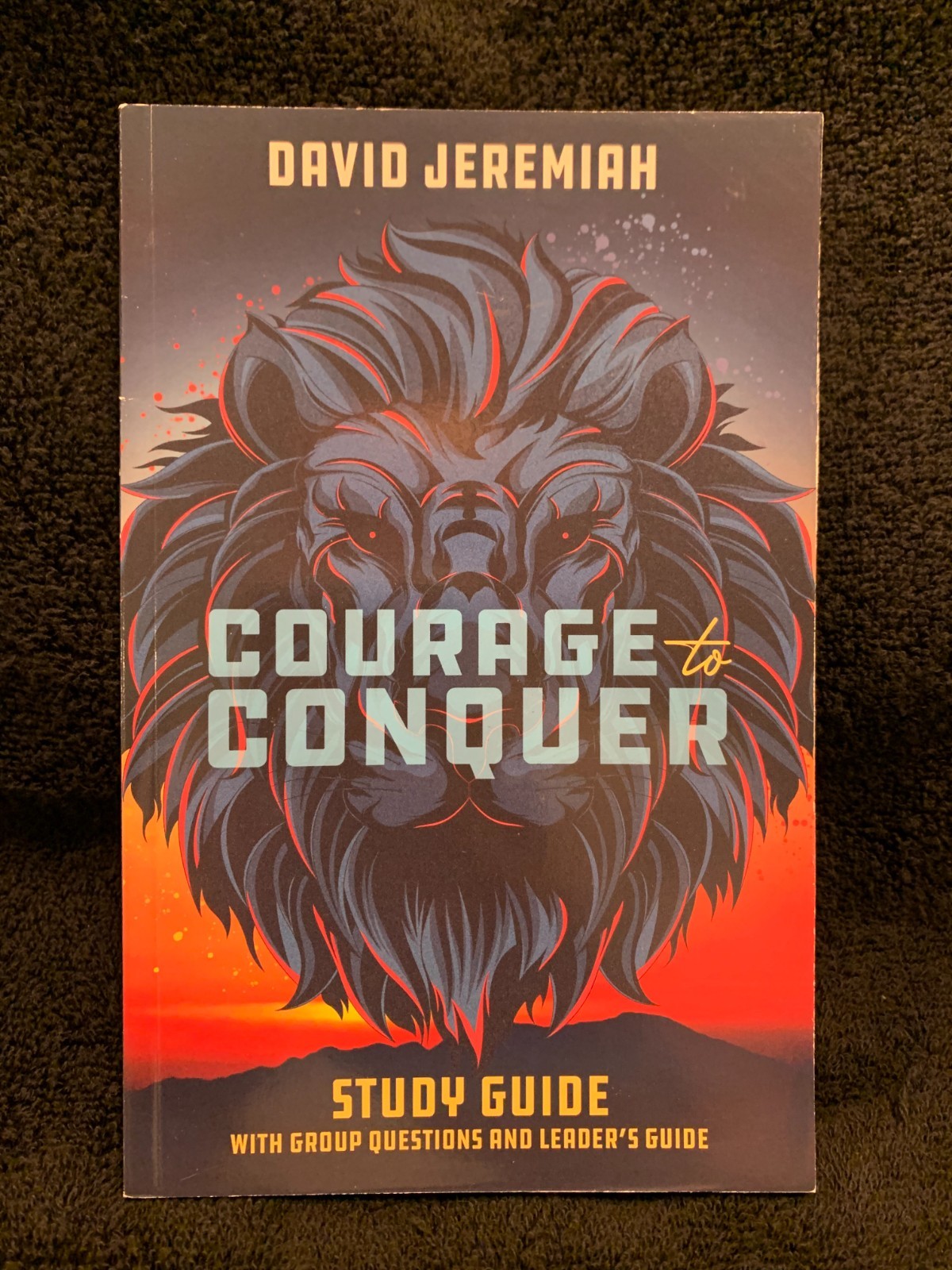 COURAGE to CONQUER * Study Guide * David Jeremiah * Brand New Softbound
