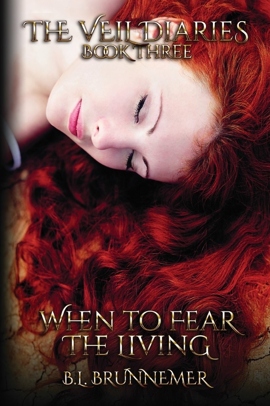 When To Fear The Living (The Veil Diaries) (Volume 3) – paperback Brunnemer,…
