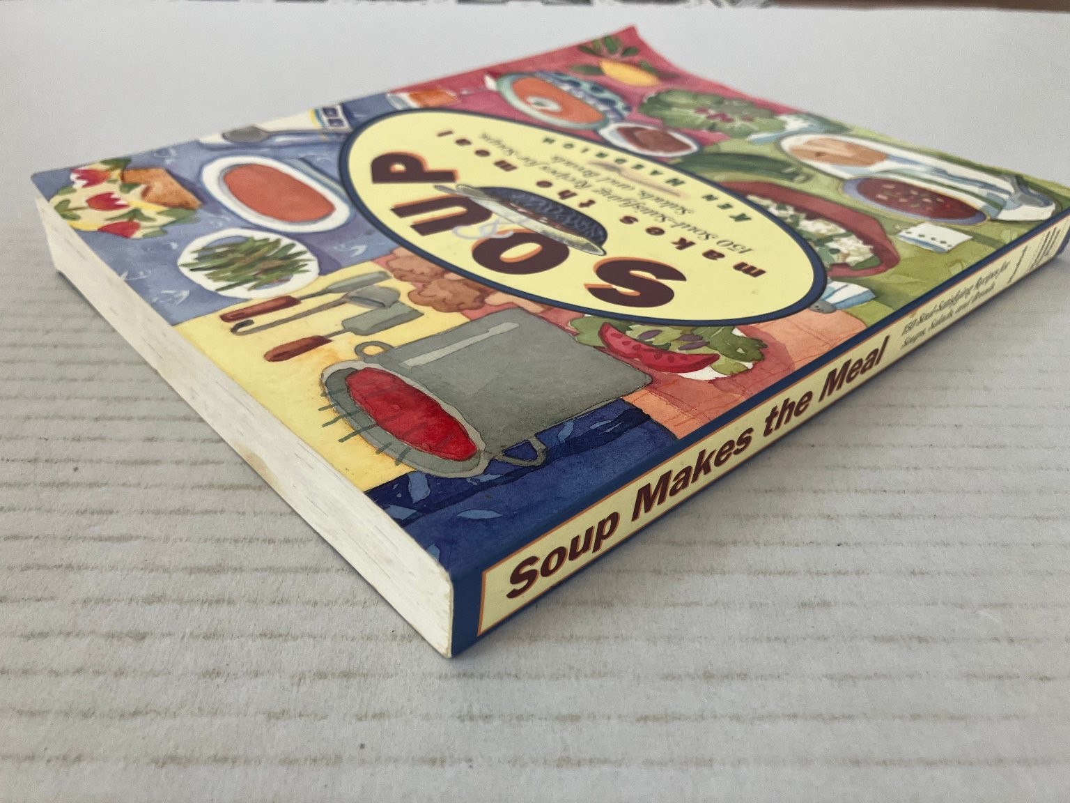 Soup Makes the Meal Ken Haedrich 2001 Cookbook Recipes Harvard Common Press PB