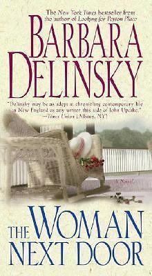 Woman Next Door by Barbara Delinsky (2006, Us-Tall Rack Paperback)
