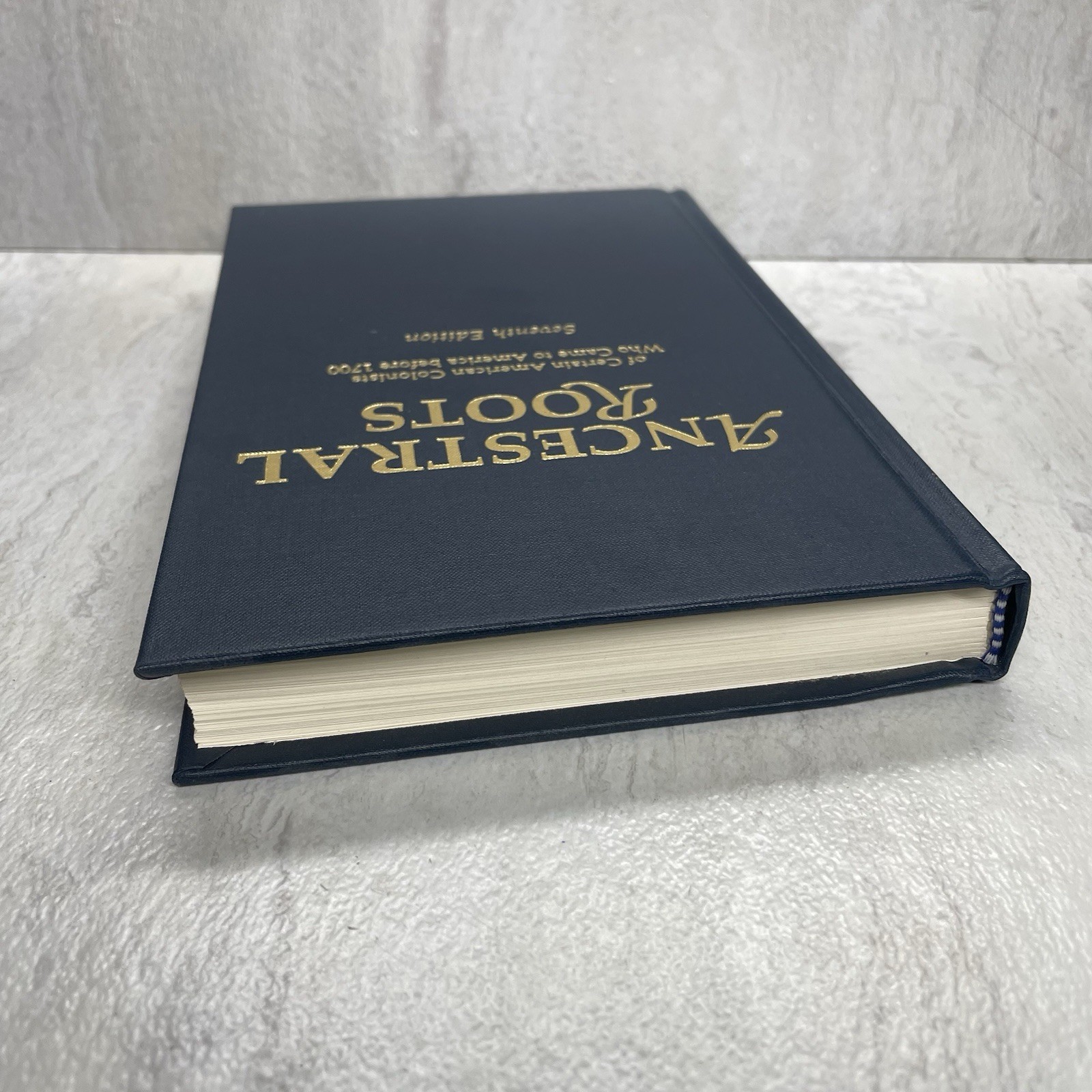 Ancestral Roots American Colonists Who Came Before 1700 – 7th Edition Genealogy