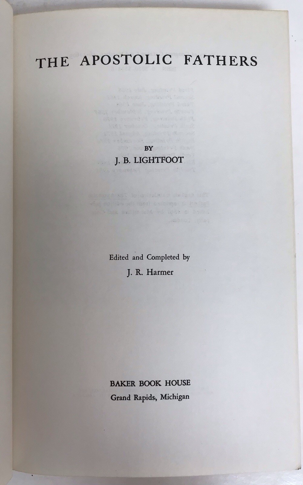 The Apostolic Fathers by J. B. Lightfoot Baker Book House