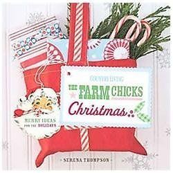 Country Living The Farm Chicks Christmas: Merry Ideas for the Holidays – GOOD