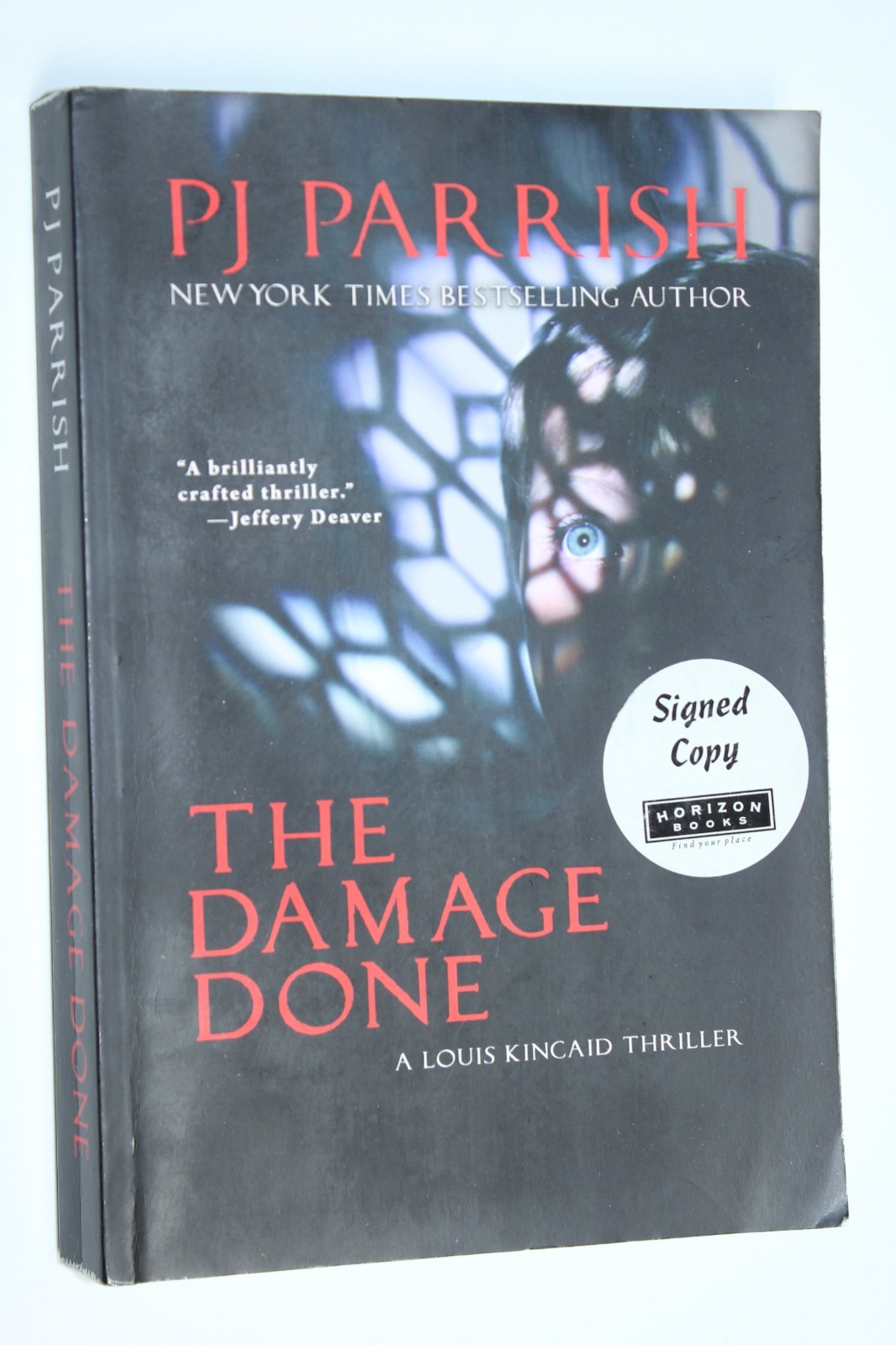 The Damage Done : A Louis Kincaid Thriller by P. J. Parrish (2018) SIGNED