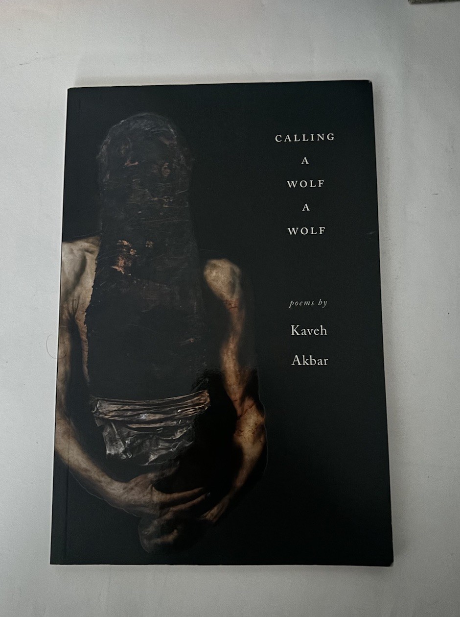 Calling a Wolf a Wolf Kaveh Akbar Paperback 2017 Alice James Books Poetry
