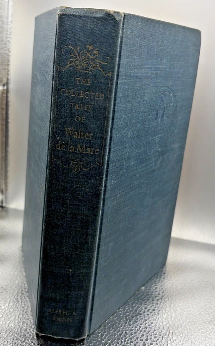 „The Collected Tales of Walter De La Mare,“ Alfred A. Knopf 1950 1st Edition