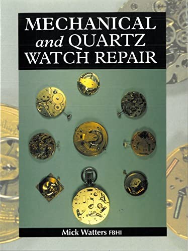 Mechanical and Quartz Watch Repair By Mick Watters