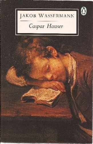 Caspar Hauser (20th Century – Paperback, by Wassermann Jakob – Very Good