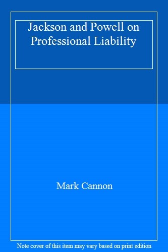 Jackson and Powell on Professional Liability 1st Supplement, QC, QC, Evans..