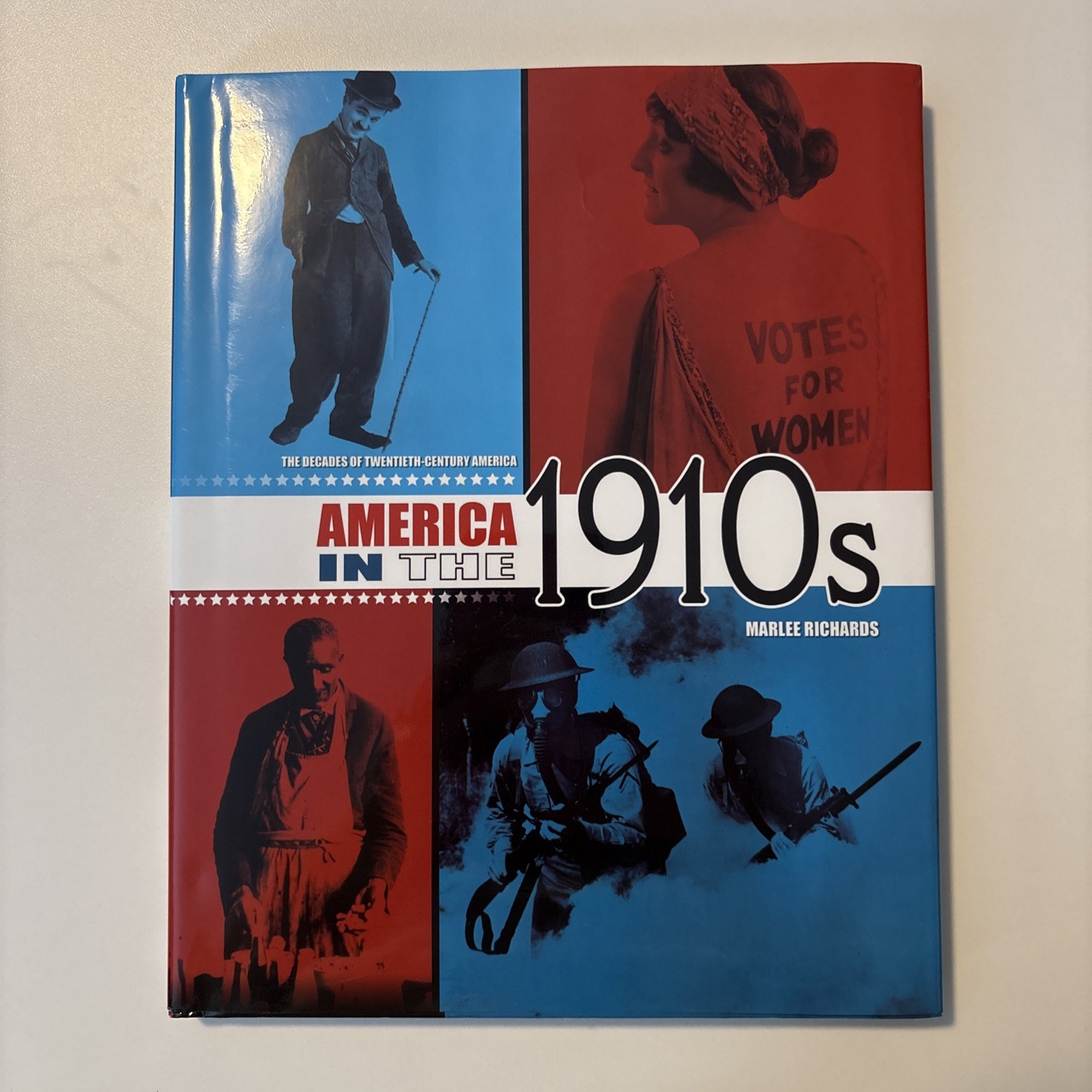 America in the 1910s (The Decades of Twentieth-Century America)