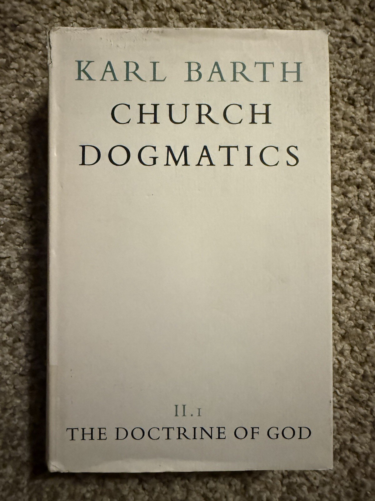 Church Dogmatics 2.1 (II.I) The Doctrine of Creation by Karl Barth Hardcover