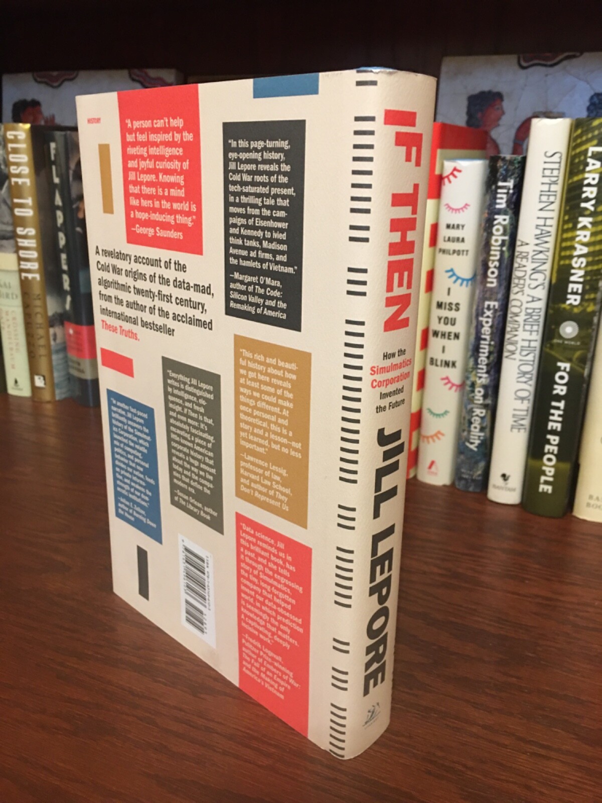 If Then. Jill Lepore. 1st HC Ptg Liveright 2020. Fine Unread