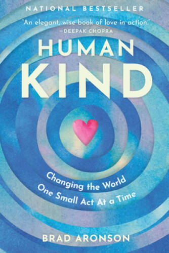 HumanKind: Changing the World One Small Act At a Time – Paperback – VERY GOOD