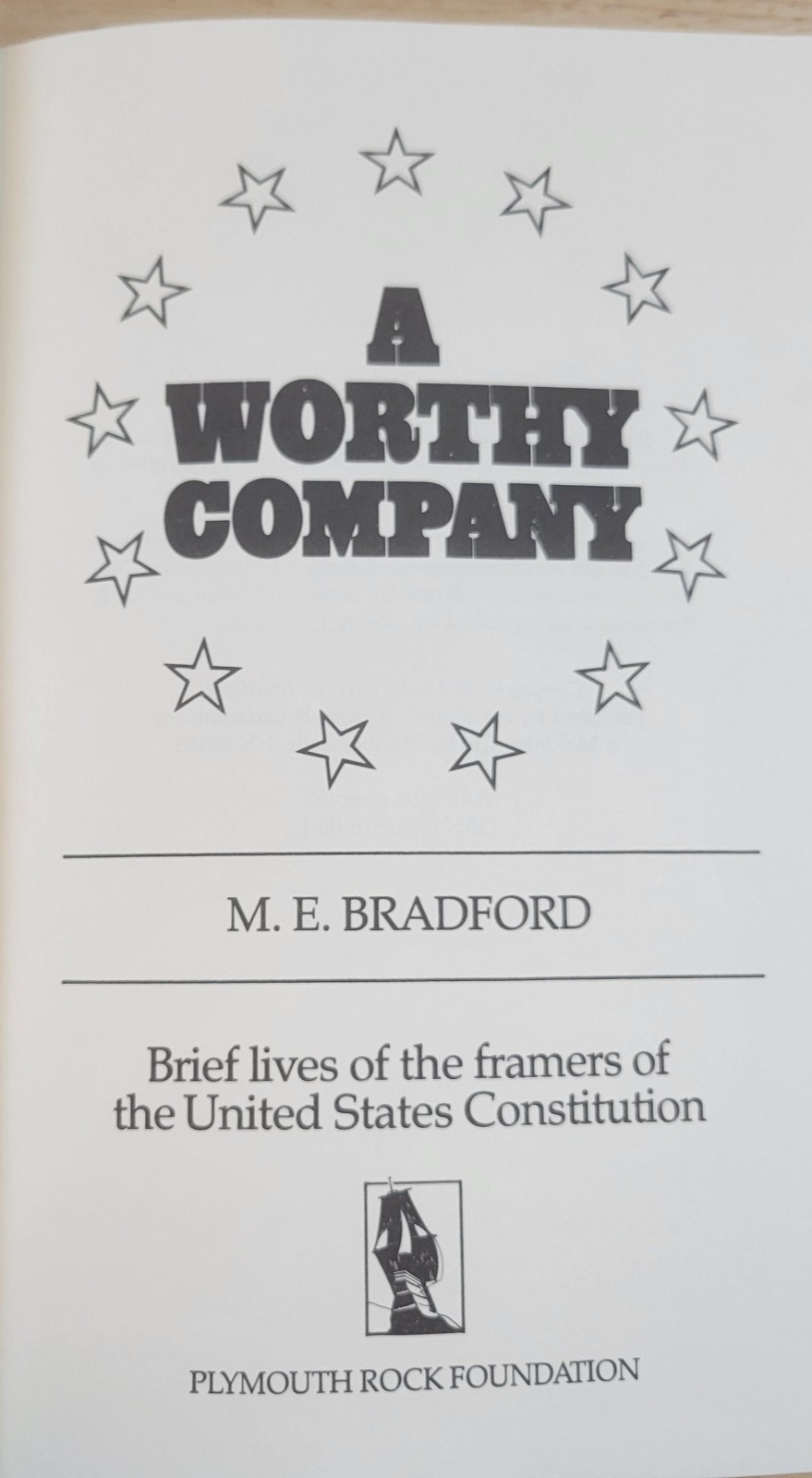 A Worthy Company M. E. Bradford First Edition 1982 HC