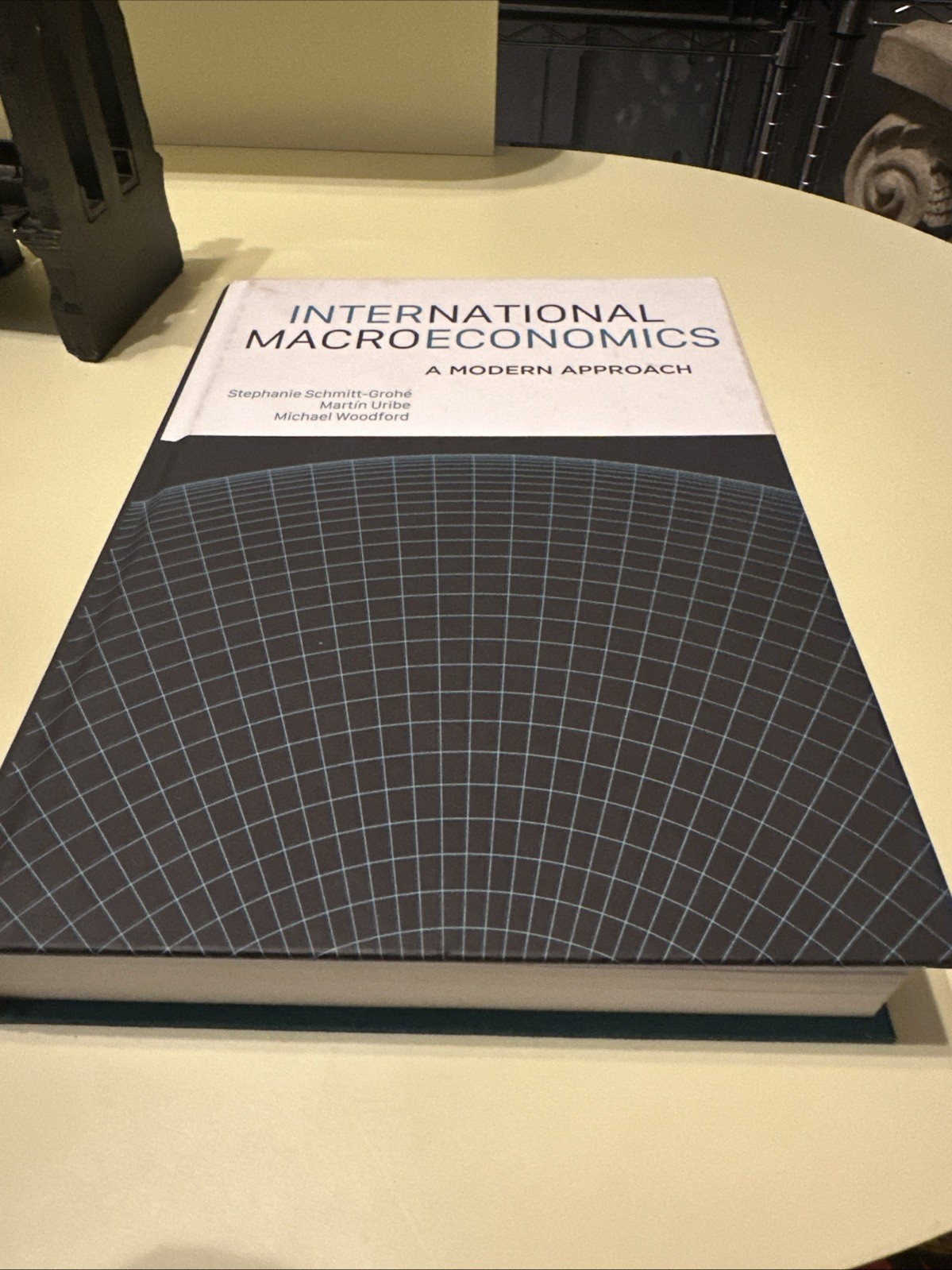 INTERNATIONAL MACROECONOMICS A MODERN APPROACH EDUCATIONAL BOOK HC F2