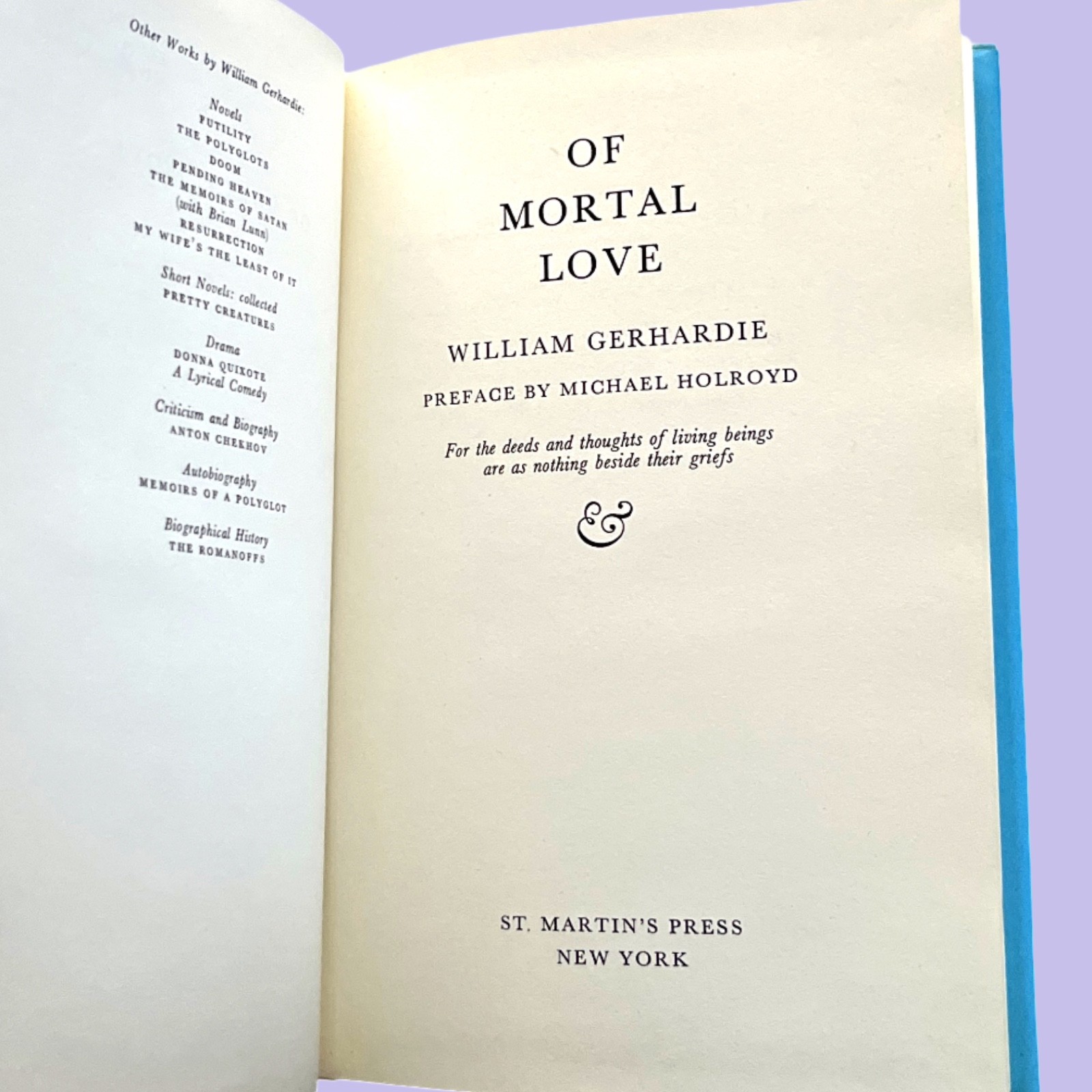 Of Mortal Love (1970) William Gerhardie HC DJ VG St Martin’s Press Holroyd