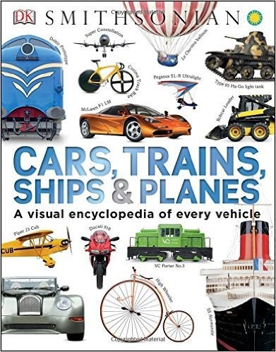 smithsonian cars, trains, ships & planes {DK]