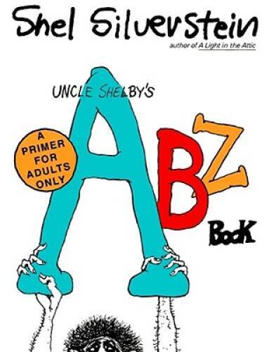 Uncle Shelby’s ABZ Book: A Primer for Adults Only – Paperback – VERY GOOD