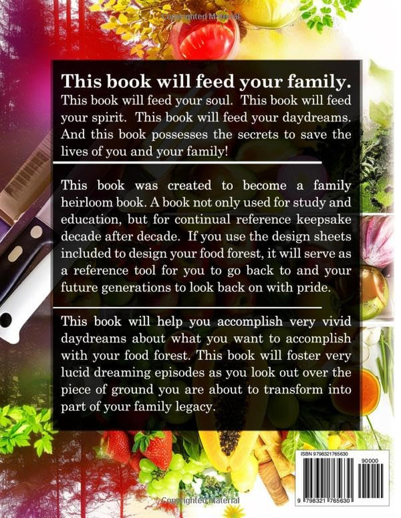 Food Forest Bible: How to Create a Food Forest: Sustainable, Self-Managing, Natu