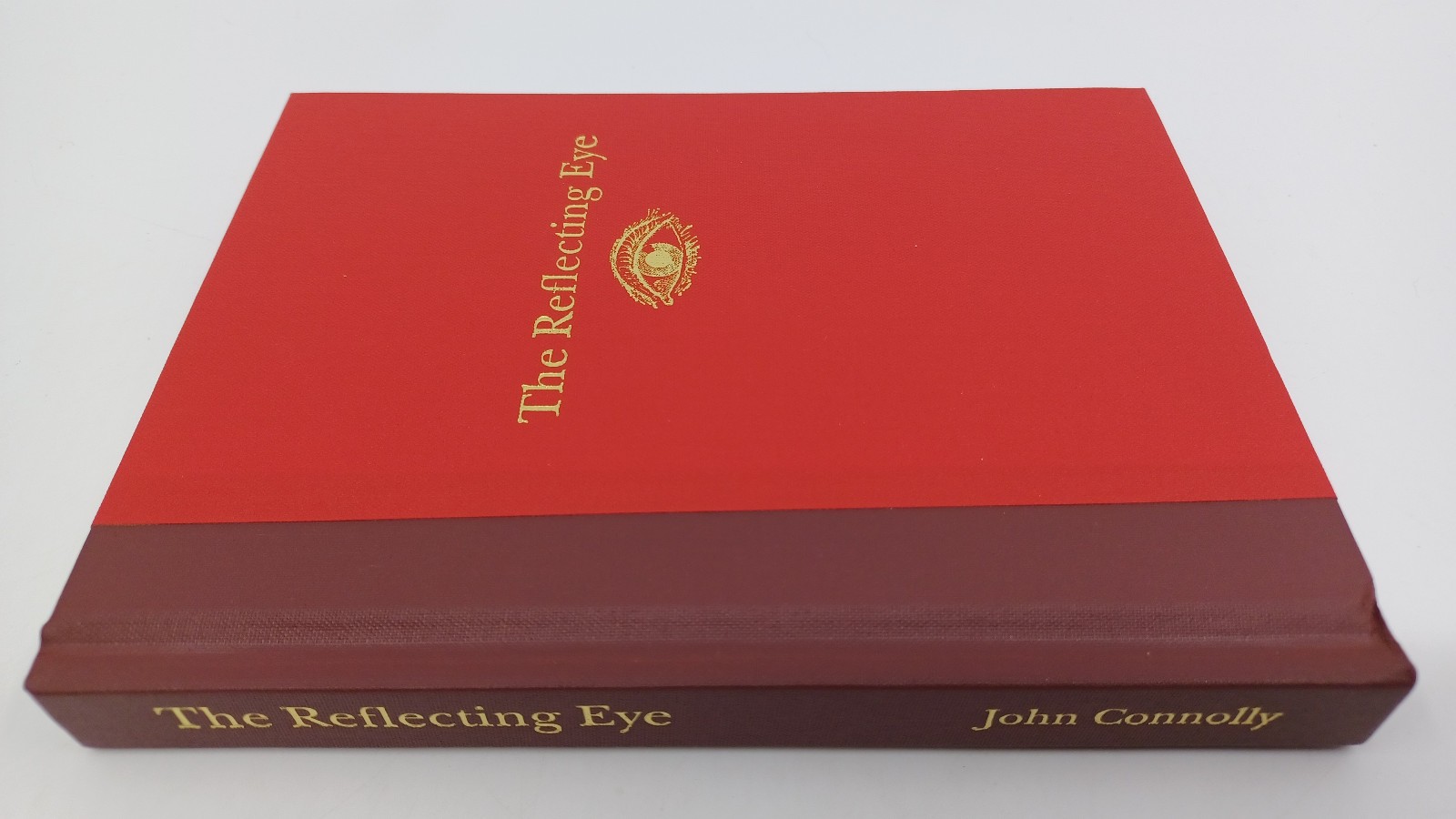 The Reflecting Eye John Connolly SIGNED 2 x’s NUMBERED LIMITED 2012 David Wolfe