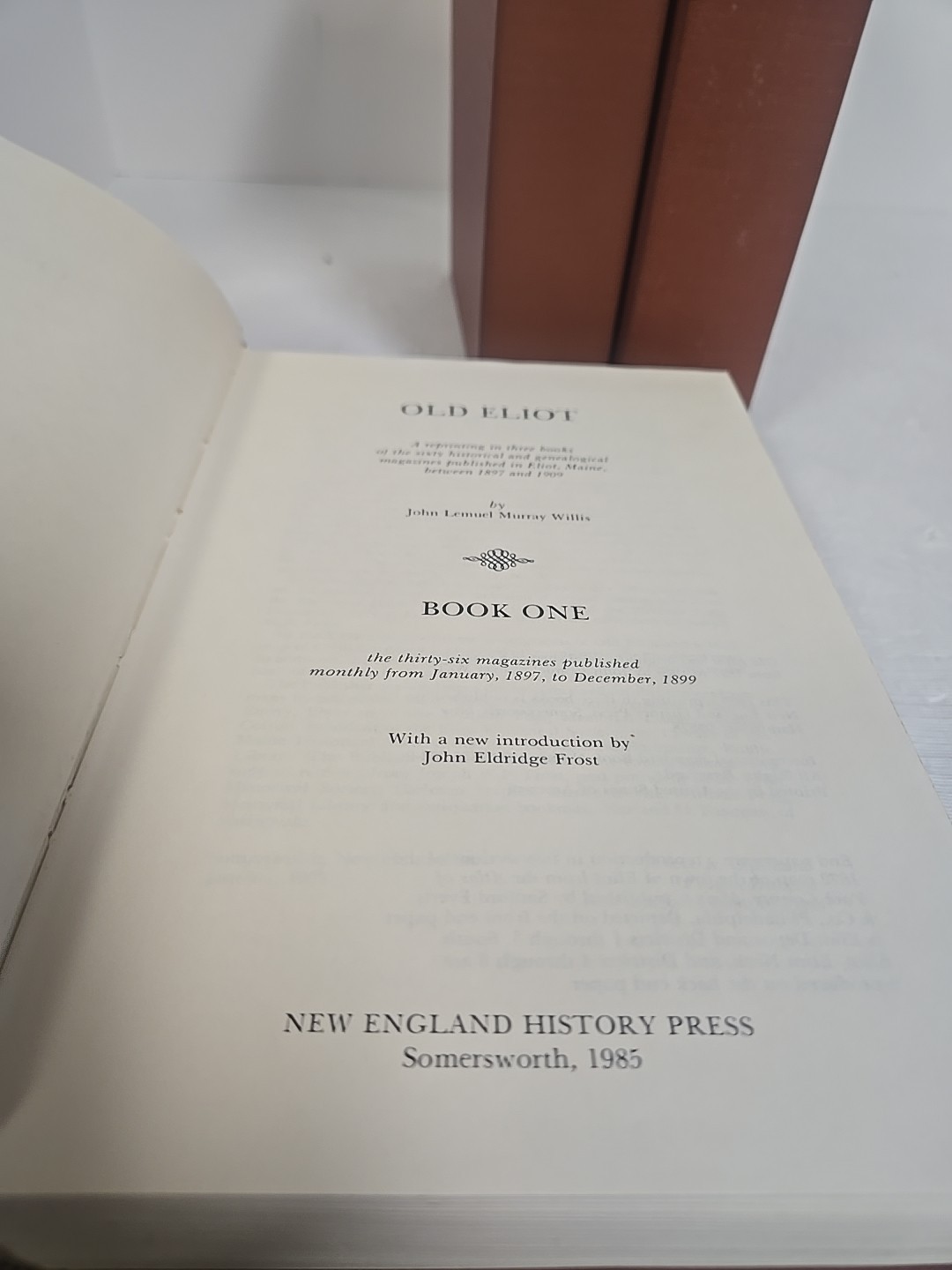 Old Eliot By John Lemuel M. Willis New England History Press 1985 Three Vols.