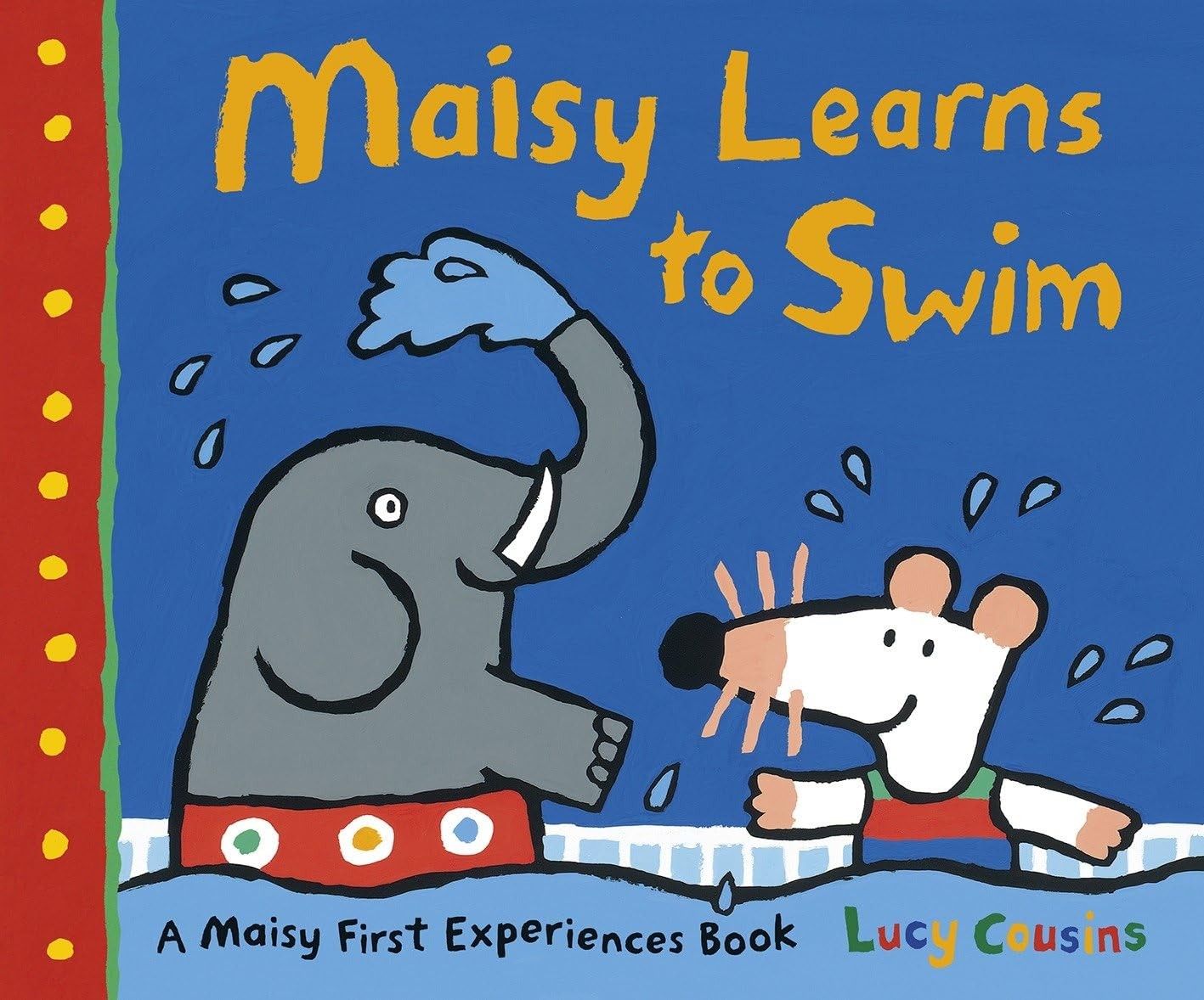 Maisy Learns to Swim: A Maisy First Experience Book – paperback Cousins, Luc…