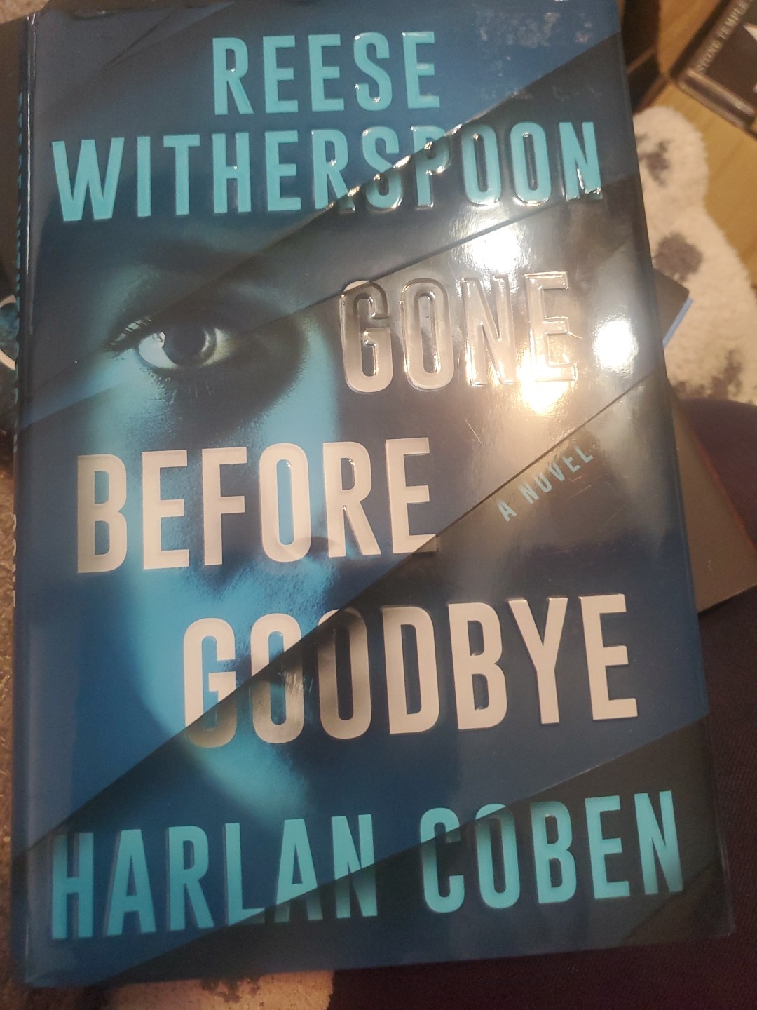 Gone Before Goodbye A Novel Hardcover by Reese Witherspoon Brand New