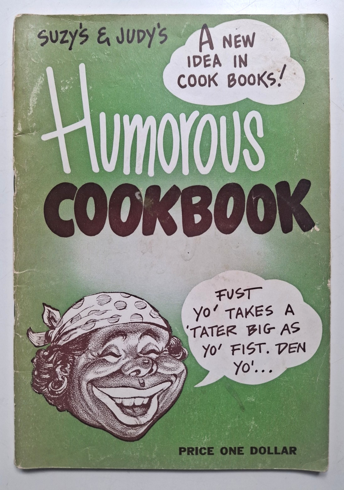Suzy’s & Judy’s Humorous Cookbook / African-American Dialect Cookbook 1954