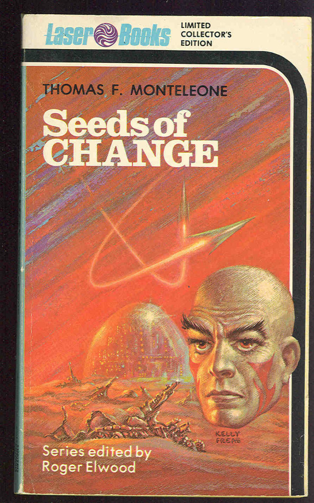 SEEDS OF CHANGE Tom Monteleone Laser 1st sb (Freas cover)
