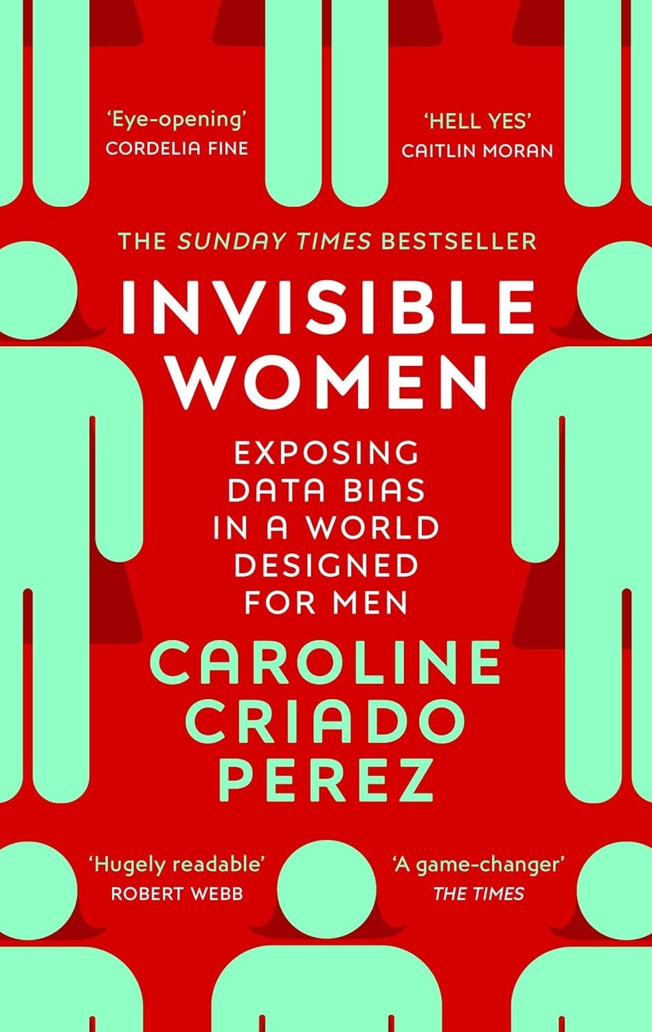 Invisible Women by Caroline Criado Perez Paperback